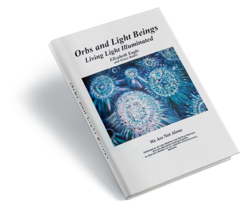 Orbs and Light Beings Book by Elizabeth Eagle